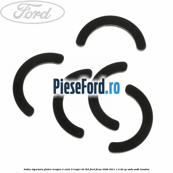 Saiba siguranta pinion treapta 2 cutie 5 trepte B5/IB5 Ford Focus 2008-2011 1.4 80 cp ASDA, ASDB benzina