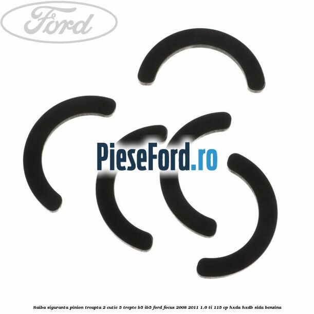 Saiba siguranta pinion treapta 2 cutie 5 trepte B5/IB5 Ford Focus 2008-2011 1.6 Ti 115 cp Saiba siguranta pinion treapta 2 cutie 5 trepte B5/IB5 Ford Focus 2008-2011 1.6 Ti 115 cp HXDA, HXDB, SIDA benzina