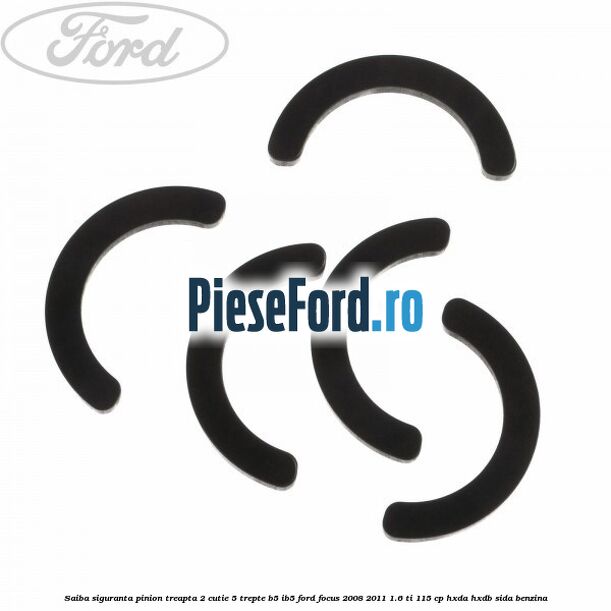 Saiba siguranta pinion treapta 2 cutie 5 trepte B5/IB5 Ford Focus 2008-2011 1.6 Ti 115 cp Saiba siguranta pinion treapta 2 cutie 5 trepte B5/IB5 Ford Focus 2008-2011 1.6 Ti 115 cp HXDA, HXDB, SIDA benzina
