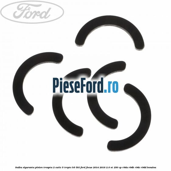 Saiba siguranta pinion treapta 2 cutie 5 trepte B5/IB5 Ford Focus 2014-2018 2.0 ST 250 cp R9DA, R9DB, R9DC, R9DD benzina