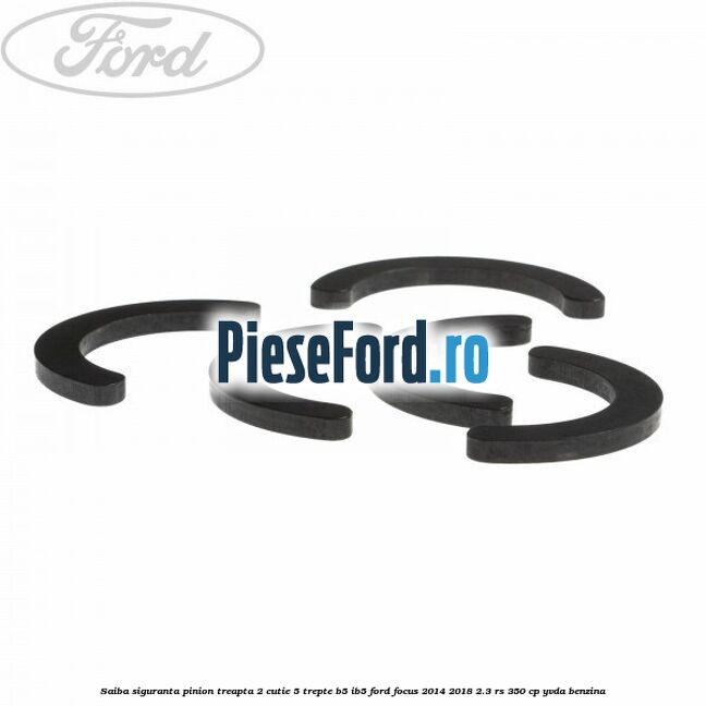 Saiba siguranta pinion treapta 2 cutie 5 trepte B5/IB5 Ford Focus 2014-2018 2.3 RS 350 cp YVDA benzina