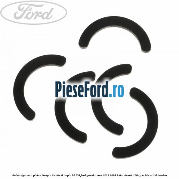 Saiba siguranta pinion treapta 2 cutie 5 trepte B5/IB5 Ford Grand C-Max 2011-2015 1.0 EcoBoost 125 cp M1DA, M1DD benzina