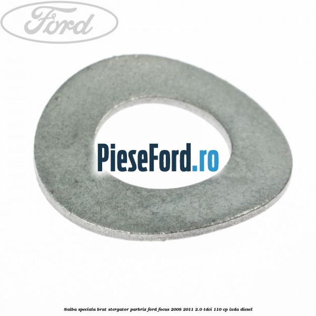 Saiba speciala brat stergator parbriz Ford Focus 2008-2011 2.0 TDCi 110 cp Saiba speciala brat stergator parbriz Ford Focus 2008-2011 2.0 TDCi 110 cp IXDA diesel
