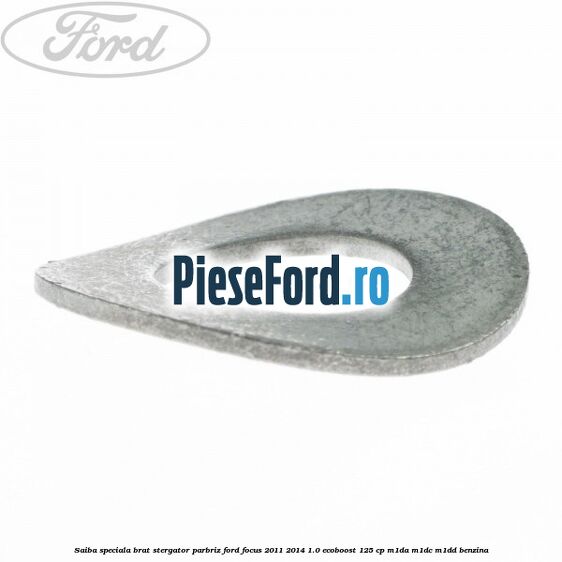 Saiba speciala brat stergator parbriz Ford Focus 2011-2014 1.0 EcoBoost 125 cp M1DA, M1DC, M1DD benzina