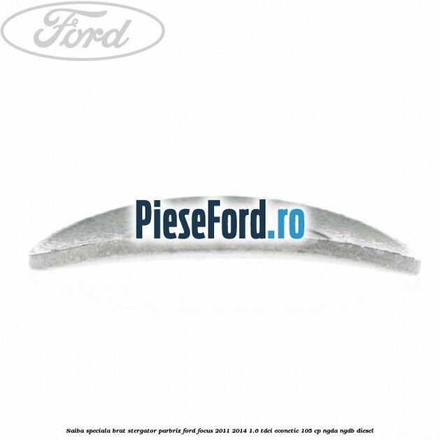 Saiba speciala brat stergator parbriz Ford Focus 2011-2014 1.6 TDCi ECOnetic 105 cp NGDA, NGDB diesel