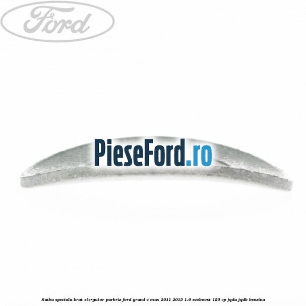 Saiba speciala brat stergator parbriz Ford Grand C-Max 2011-2015 1.6 EcoBoost 150 cp JQDA, JQDB benzina