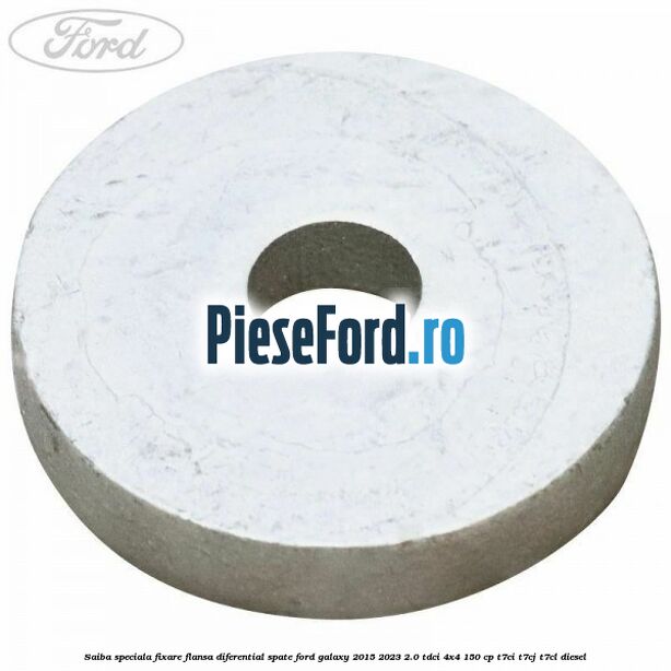 Saiba speciala fixare flansa diferential spate Ford Galaxy 2015-2023 2.0 TDCi 4x4 150 cp T7CI, T7CJ, T7CL diesel