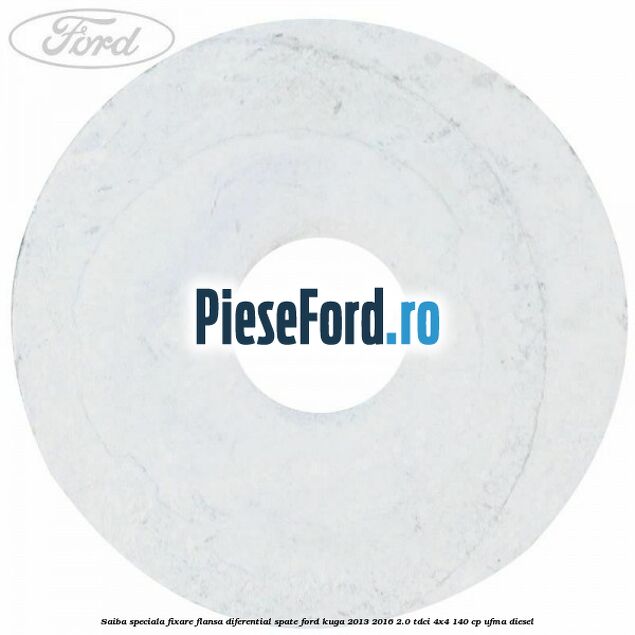 Saiba speciala fixare flansa diferential spate Ford Kuga 2013-2016 2.0 TDCi 4x4 140 cp UFMA diesel