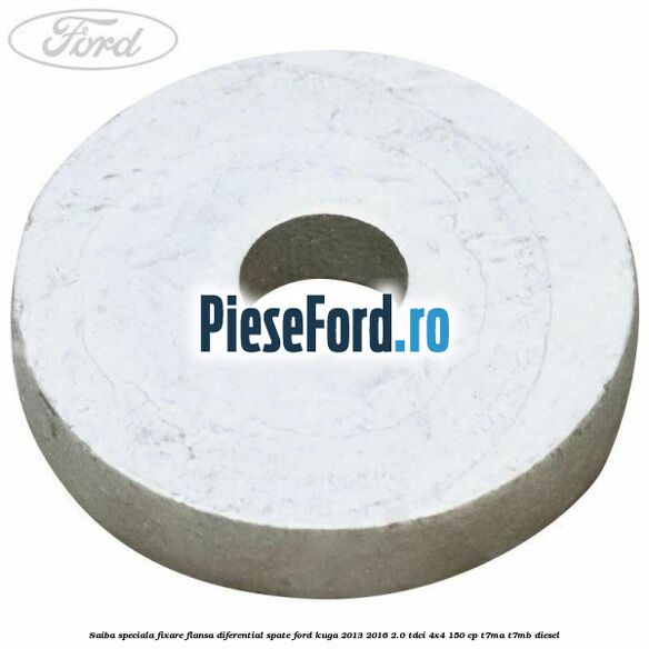 Saiba speciala fixare flansa diferential spate Ford Kuga 2013-2016 2.0 TDCi 4x4 150 cp T7MA, T7MB diesel