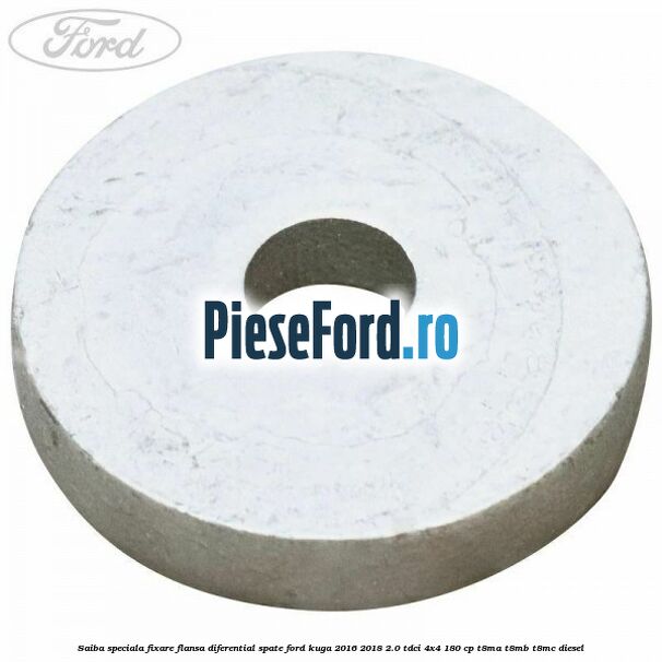 Saiba speciala fixare flansa diferential spate Ford Kuga 2016-2018 2.0 TDCi 4x4 180 cp T8MA, T8MB, T8MC diesel