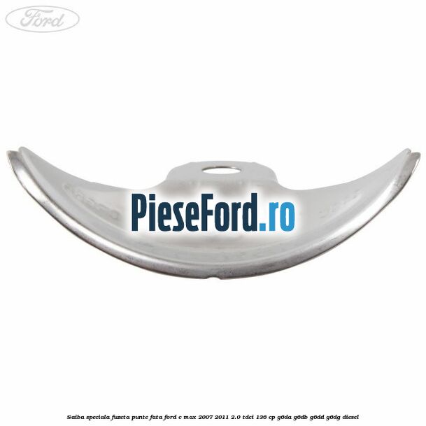 Saiba speciala fuzeta punte fata Ford C-Max 2007-2011 2.0 TDCi 136 cp G6DA, G6DB, G6DD, G6DG diesel
