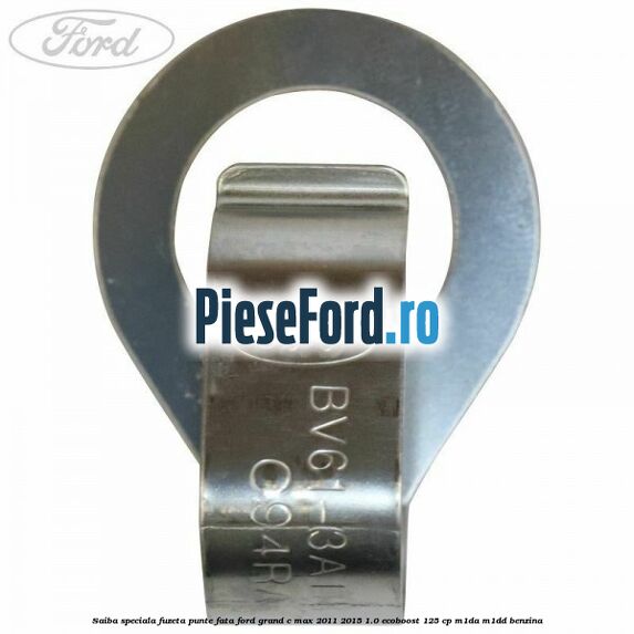 Saiba speciala fuzeta punte fata Ford Grand C-Max 2011-2015 1.0 EcoBoost 125 cp M1DA, M1DD benzina