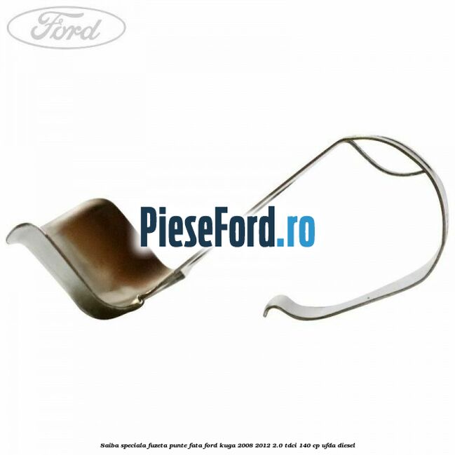 Saiba speciala fuzeta punte fata Ford Kuga 2008-2012 2.0 TDCI 140 cp Saiba speciala fuzeta punte fata Ford Kuga 2008-2012 2.0 TDCI 140 cp UFDA diesel