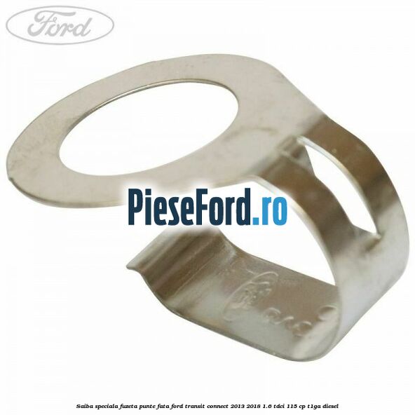 Saiba speciala fuzeta punte fata Ford Transit Connect 2013-2018 1.6 TDCi 115 cp T1GA diesel