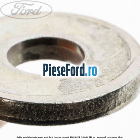 Saiba speciala plafon panoramic Ford Tourneo Connect 2002-2014 1.8 TDCi 110 cp RWPA, RWPB, RWPC, RWPD diesel