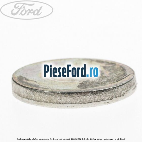 Saiba speciala plafon panoramic Ford Tourneo Connect 2002-2014 1.8 TDCi 110 cp RWPA, RWPB, RWPC, RWPD diesel