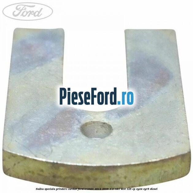 Saiba speciala prindere cardan Ford Transit 2014-2018 2.2 TDCi 4x4 125 cp CY24, CYR5 diesel