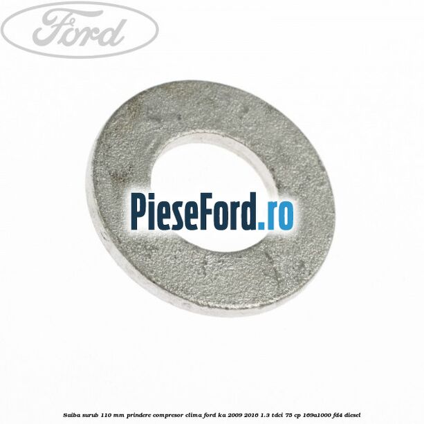 Saiba surub 110 mm prindere compresor clima Ford Ka 2009-2016 1.3 TDCi 75 cp 169A1000, FD4 diesel