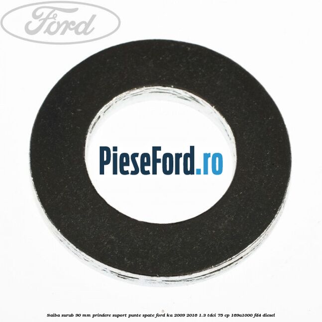 Saiba surub 90 mm prindere suport punte spate Ford Ka 2009-2016 1.3 TDCi 75 cp 169A1000, FD4 diesel