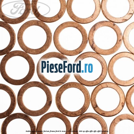 Saiba surub banjo furtun frana Ford B-Max 1.0 EcoBoost 100 cp SFJA, SFJB, SFJC, SFJD benzina