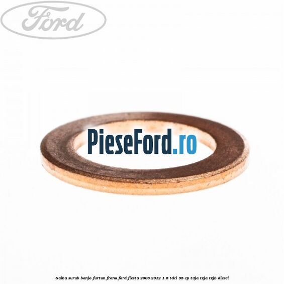Saiba surub banjo furtun frana Ford Fiesta 2008-2012 1.6 TDCi 95 cp T3JA, TZJA, TZJB diesel