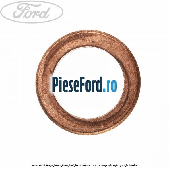 Saiba surub banjo furtun frana Ford Fiesta 2013-2017 1.25 60 cp Saiba surub banjo furtun frana Ford Fiesta 2013-2017 1.25 60 cp STJA, STJB, STJC, STJD benzina