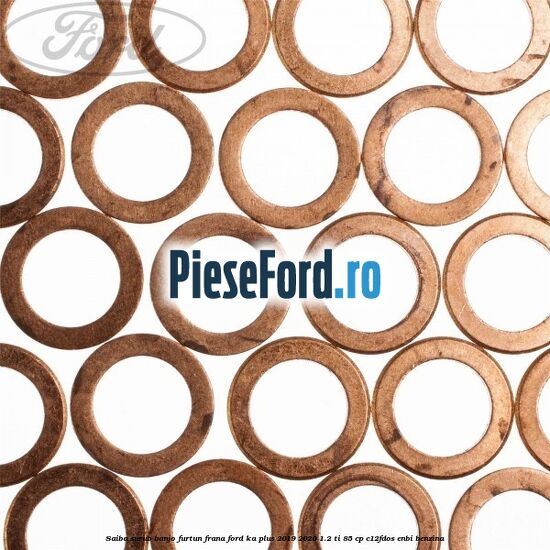 Saiba surub banjo furtun frana Ford Ka plus 2019-2020 1.2 Ti 85 cp C12FDOS, ENBI benzina