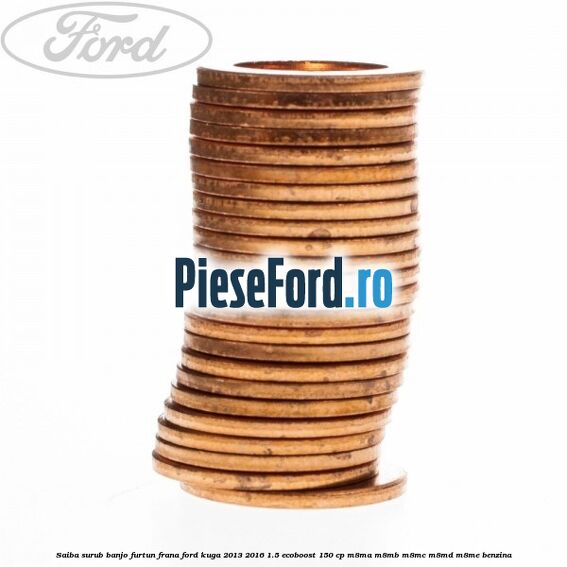 Saiba surub banjo furtun frana Ford Kuga 2013-2016 1.5 EcoBoost 150 cp M8MA, M8MB, M8MC, M8MD, M8ME benzina