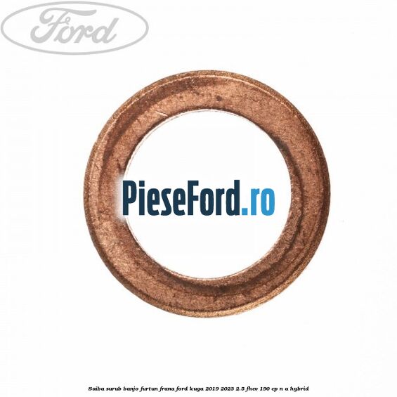 Saiba surub banjo furtun frana Ford Kuga 2019-2023 2.5 FHEV 190 cp Saiba surub banjo furtun frana Ford Kuga 2019-2023 2.5 FHEV 190 cp n/a hybrid