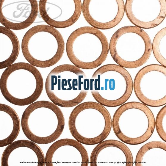 Saiba surub banjo furtun frana Ford Tourneo Courier 2014-2018 1.0 EcoBoost 100 cp Saiba surub banjo furtun frana Ford Tourneo Courier 2014-2018 1.0 EcoBoost 100 cp SFCA, SFCB, SFCC, SFCD benzina