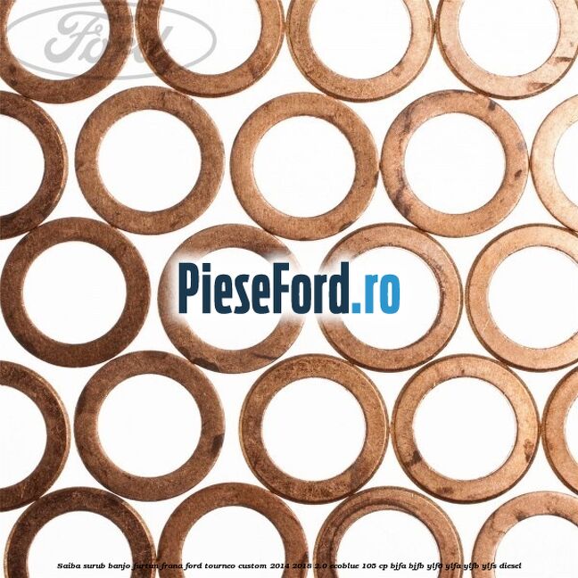 Saiba surub banjo furtun frana Ford Tourneo Custom 2014-2018 2.0 EcoBlue 105 cp BJFA, BJFB, YLF6, YLFA, YLFB, YLFS diesel