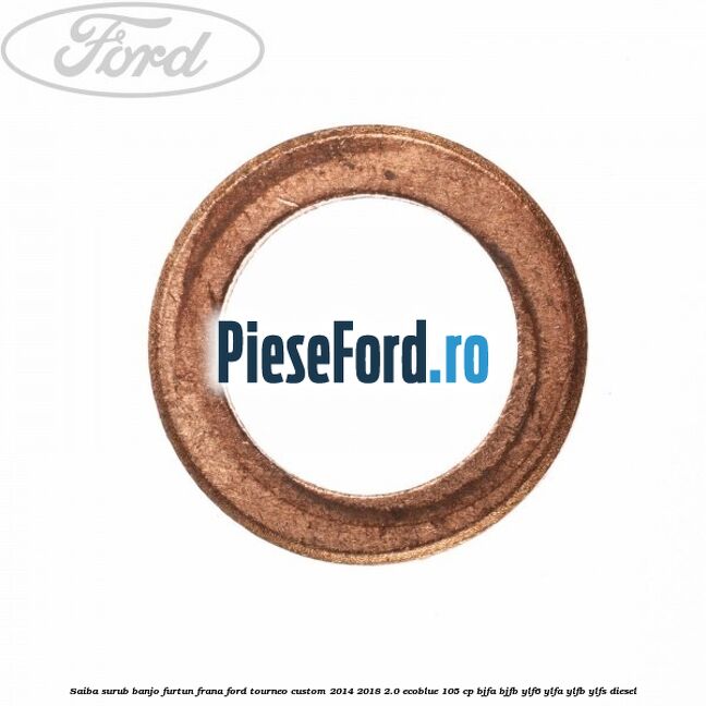 Saiba surub banjo furtun frana Ford Tourneo Custom 2014-2018 2.0 EcoBlue 105 cp BJFA, BJFB, YLF6, YLFA, YLFB, YLFS diesel