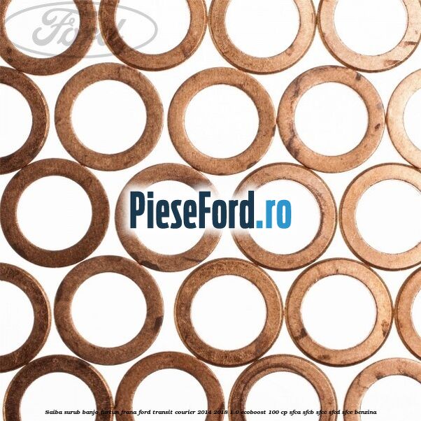 Saiba surub banjo furtun frana Ford Transit Courier 2014-2018 1.0 EcoBoost 100 cp SFCA, SFCB, SFCC, SFCD, SFCE benzina