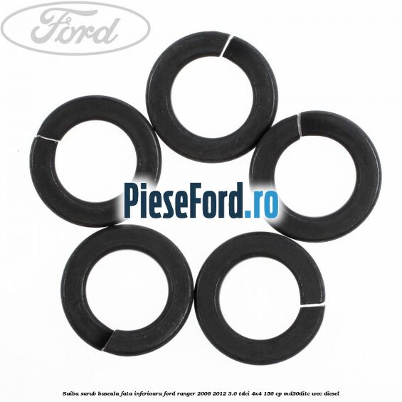 Saiba surub bascula fata inferioara Ford Ranger 2006-2012 3.0 TDCi 4x4 156 cp Saiba surub bascula fata inferioara Ford Ranger 2006-2012 3.0 TDCi 4x4 156 cp MD30DITC, WEC diesel