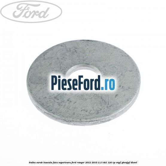 Saiba surub bascula fata superioara Ford Ranger 2012-2015 2.2 TDCi 120 cp ENPF, GBVAJPF diesel