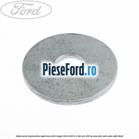 Saiba surub bascula fata superioara Ford Ranger 2012-2015 3.2 TDCi 4x4 200 cp ENSA, SA2R, SA2S, SA2W, SAFA diesel