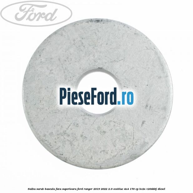 Saiba surub bascula fata superioara Ford Ranger 2019-2022 2.0 EcoBlue 4x4 170 cp Saiba surub bascula fata superioara Ford Ranger 2019-2022 2.0 EcoBlue 4x4 170 cp BC2X, T20DD0J diesel