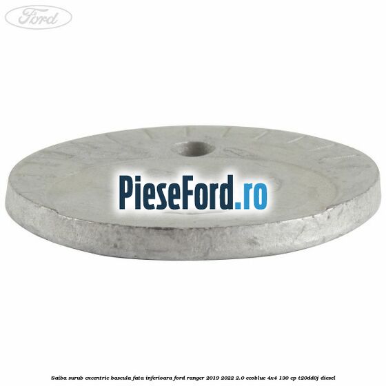 Saiba surub excentric bascula fata inferioara Ford Ranger 2019-2022 2.0 EcoBlue 4x4 130 cp T20DD0J diesel