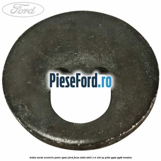 Saiba surub excentric punte spate Ford Focus 2004-2007 1.8 125 cp Saiba surub excentric punte spate Ford Focus 2004-2007 1.8 125 cp Q7DA, QQDA, QQDB benzina