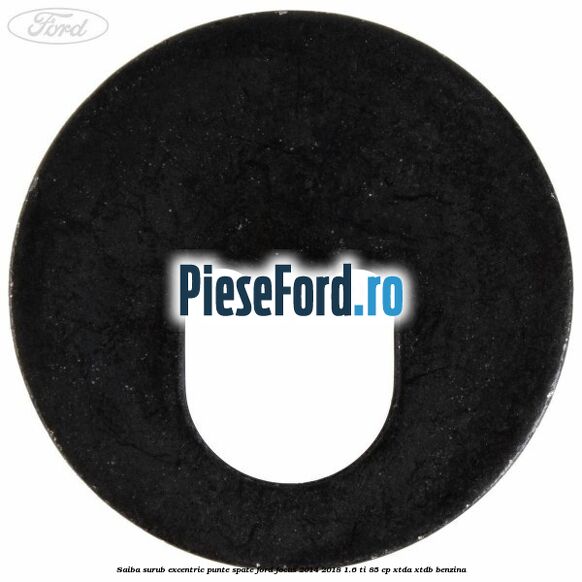 Saiba surub excentric punte spate Ford Focus 2014-2018 1.6 Ti 85 cp XTDA, XTDB benzina