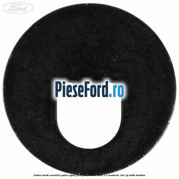 Saiba surub excentric punte spate Ford Focus 2019-2023 1.0 EcoBoost 101 cp Saiba surub excentric punte spate Ford Focus 2019-2023 1.0 EcoBoost 101 cp B3DA benzina