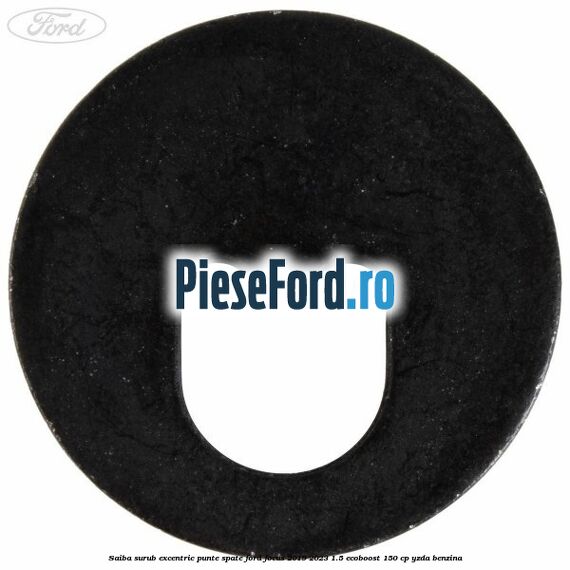 Saiba surub excentric punte spate Ford Focus 2019-2023 1.5 EcoBoost 150 cp YZDA benzina