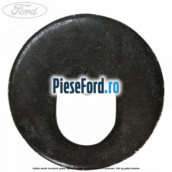 Saiba surub excentric punte spate Ford Focus 2019-2023 1.5 EcoBoost 150 cp YZDA benzina