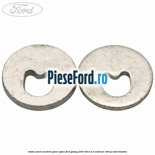 Saiba surub excentric punte spate Ford Galaxy 2007-2014 2.0 EcoBoost 199 cp TNWB benzina
