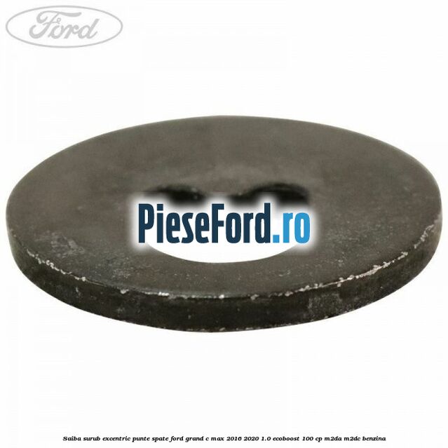 Saiba surub excentric punte spate Ford Grand C-Max 2016-2020 1.0 EcoBoost 100 cp M2DA, M2DC benzina