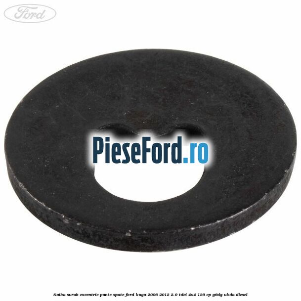 Saiba surub excentric punte spate Ford Kuga 2008-2012 2.0 TDCi 4x4 136 cp