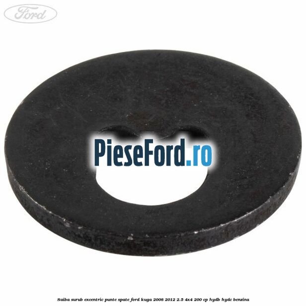 Saiba surub excentric punte spate Ford Kuga 2008-2012 2.5 4x4 200 cp HYDB, HYDC benzina
