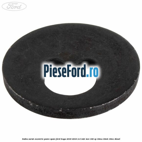 Saiba surub excentric punte spate Ford Kuga 2016-2018 2.0 TDCi 4x4 180 cp
