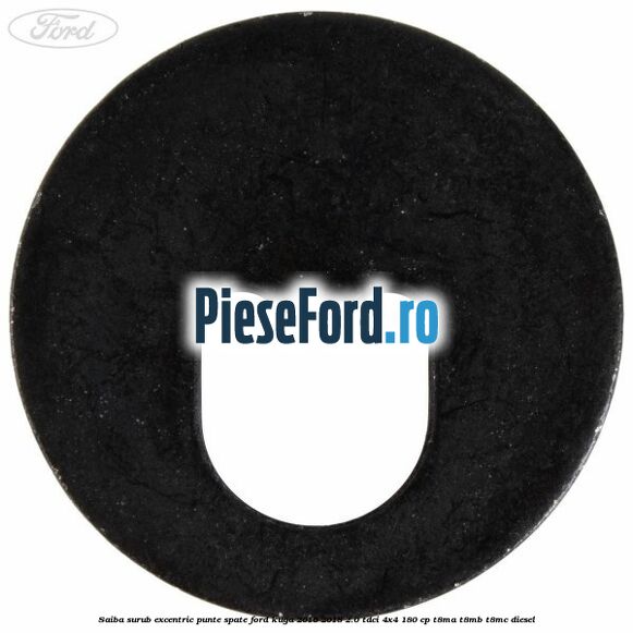 Saiba surub excentric punte spate Ford Kuga 2016-2018 2.0 TDCi 4x4 180 cp T8MA, T8MB, T8MC diesel