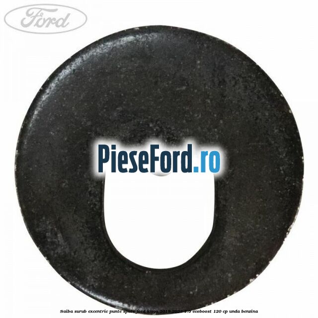 Saiba surub excentric punte spate Ford Kuga 2019-2023 1.5 EcoBoost 120 cp UNDA benzina